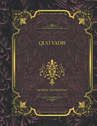 Quo Vadis: Henryk Sienkiewicz
