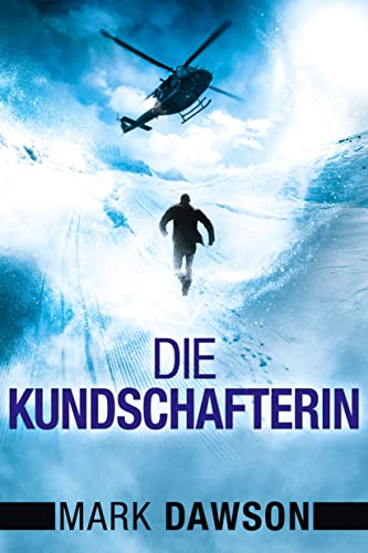 Die Kundschafterin (Isabella Rose 3)
