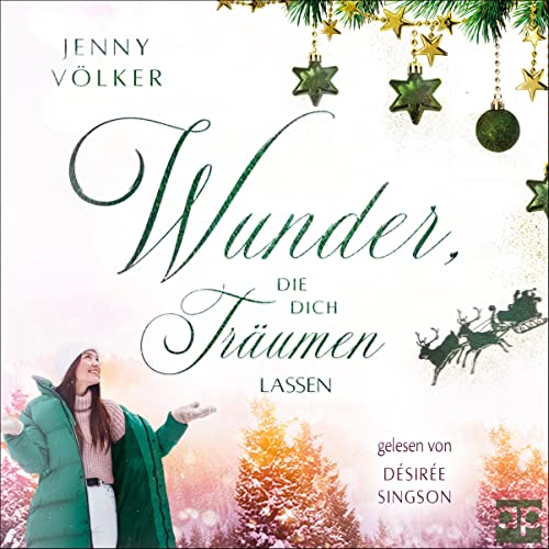 Wunder, die dich träumen lassen: Weihnachts Wunder Märchen 2