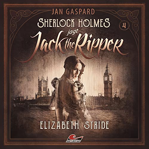 Elizabeth Stride: Sherlock Holmes jagt Jack the Ripper 4