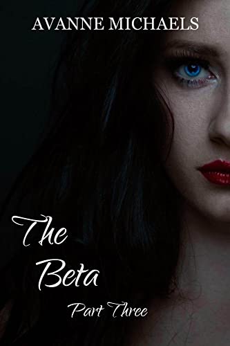 The Beta Part Three