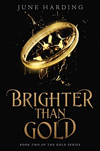 Brighter Than Gold: Book Two (The Gold Series 2)