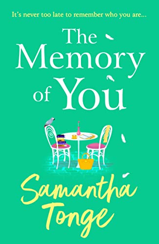 The Memory of You: An uplifting novel from Samantha Tonge