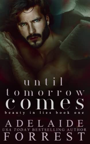 Until Tomorrow Comes: A Dark Mafia Romance