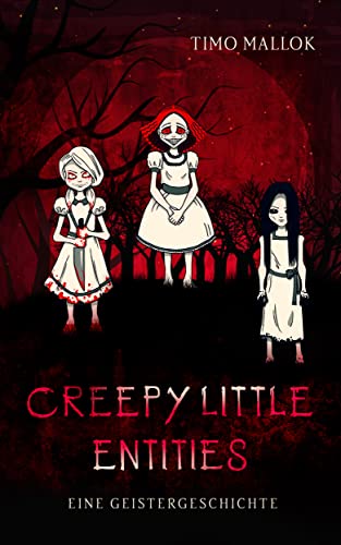 Creepy Little Entities: Eine Geistergeschichte