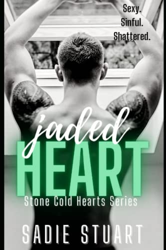Jaded Heart: An Enemies-To-Lovers Romance (Stone Cold Hearts)
