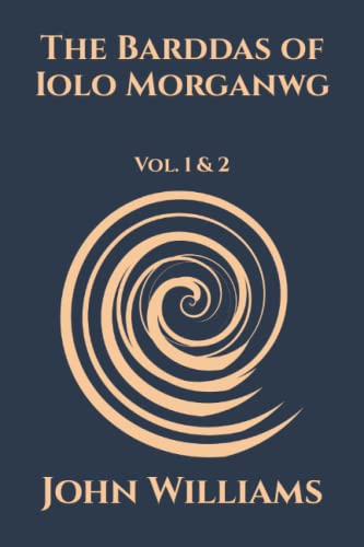 The Barddas of Iolo Morganwg: Vol. 1 & 2