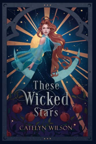 These Wicked Stars: Book one in the Nightfall Bazaar Series: A Fantasy Romance