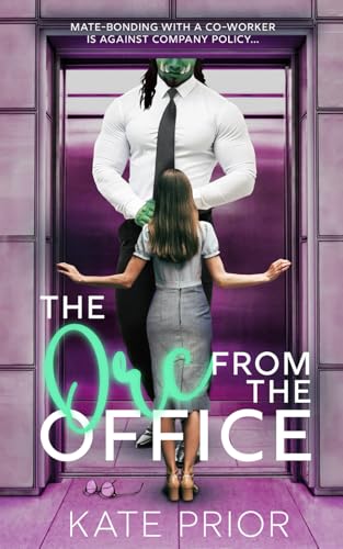 The Orc from the Office (Claws & Cubicles, Band 2)