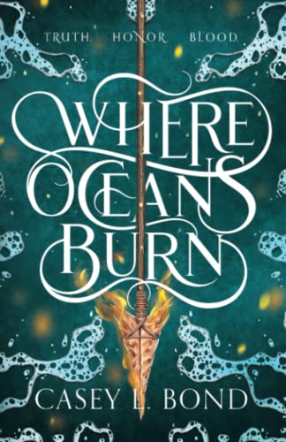 Where Oceans Burn (The Where Oceans Burn Duology, Band 1)