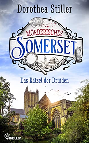 Mörderisches Somerset - Das Rätsel der Druiden (Somerset-Cosy-Krimi 3)