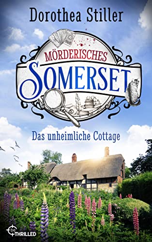 Mörderisches Somerset - Das unheimliche Cottage (Somerset-Cosy-Krimi 2)