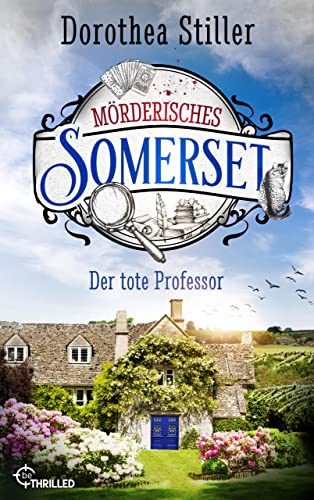 Mörderisches Somerset - Der tote Professor (Somerset-Cosy-Krimi 1)