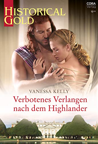 Verbotenes Verlangen nach dem Highlander (Historical Gold 385)