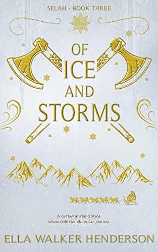 Of Ice and Storms: An Epic Fantasy Adventure (Selah Book 3)