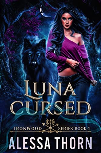 Luna Cursed : Ironwood, Book 4 (The Fae Universe 8)