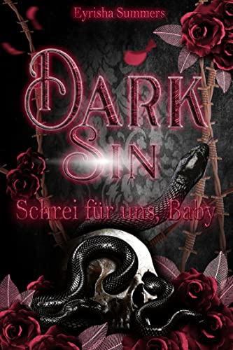 Dark Sin - Schrei für uns, Baby: Dark Romance - Teil 2 von 2