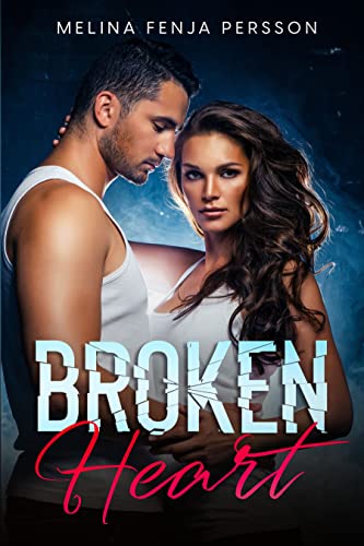 Broken Heart: Broken Reihe 4