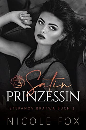 Satinprinzessin (Stepanov Bratwa 2)