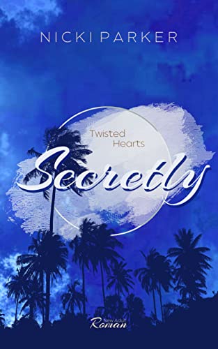 Secretly: Twisted Hearts 2