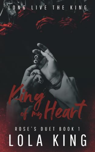 King of My Heart: Rose's Duet Book 1