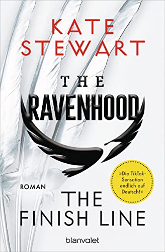 The Ravenhood - The Finish Line: Roman - Die heiße TikTok-Sensation endlich auf Deutsch! (The-Ravenhood-Trilogie 3)