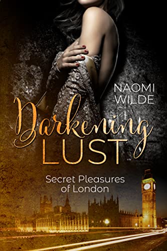 Darkening Lust (Secret Pleasures of London 2)