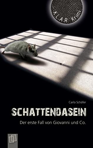 Schattendasein: Der erste Fall von Giovanni und Co. (K.L.A.R. Krimi - Taschenbuch)