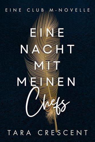 Eine Nacht mit meinen Chefs: Eine Club M-Novelle