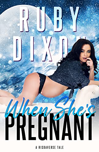 When She's Pregnant: A Risdaverse Novella