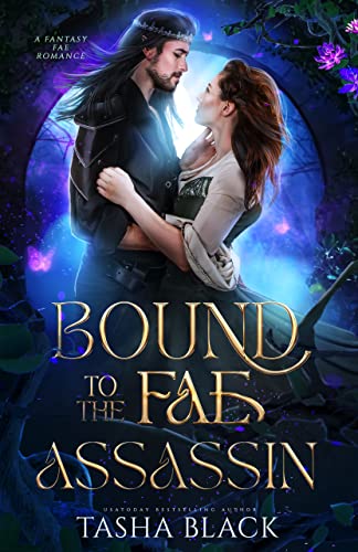 Bound to the Fae Assassin: A Standalone Fantasy Romance (English Edition)