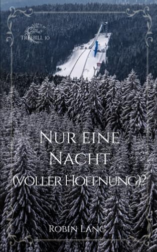 Nur eine Nacht (voller Hoffnung)? (Treebill, Band 10)