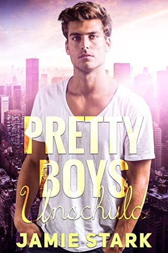 Pretty Boys: Unschuld (Gay Romance 1)