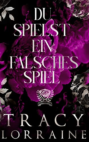 Du Spielst Ein Falsches Spiel: Eine Dark College Bully Romanze (Maddison Kings Universität 2)