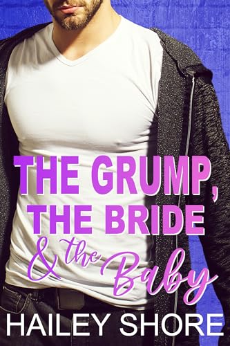 The Grump, The Bride & The Baby (Calico Cove)