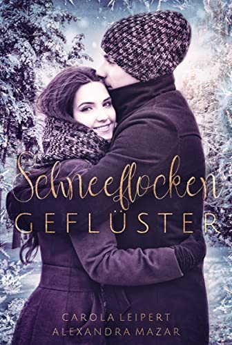 Schneeflockengeflüster (Flüsterherz-Reihe)