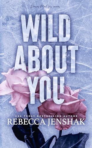 Wild About You - Dieses Mal für immer (Wildcat Hockey 2)