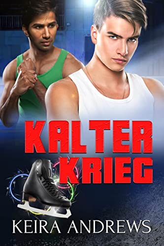Kalter Krieg: Eine M/M Romanze (Liebe auf dem Eis)
