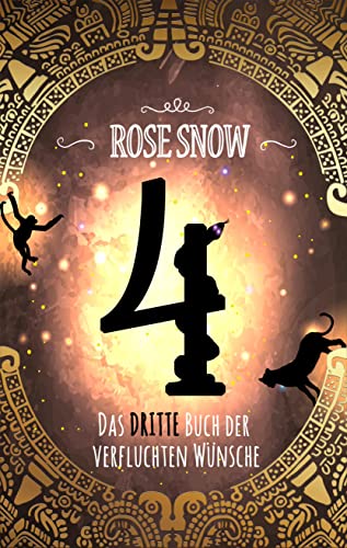 4 - Das dritte Buch der verfluchten Wünsche (4 - Die Bücher der verfluchten Wünsche 3)