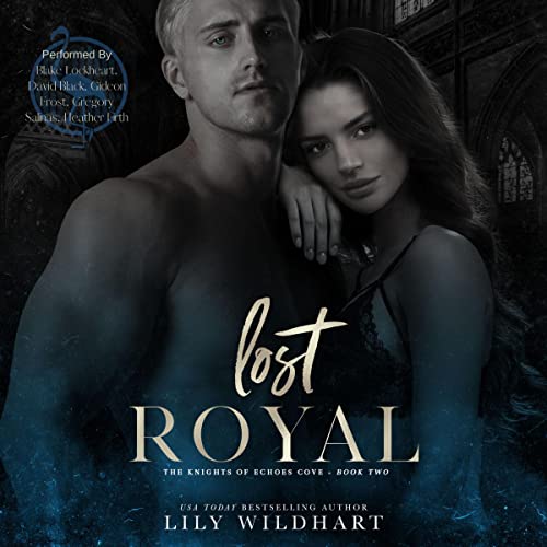 Lost Royal: The Knights of Echoes Cove, Book 2