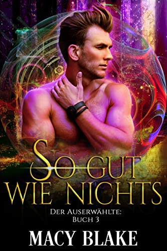 So gut wie nichts: Der Auserwählte, Buch 3