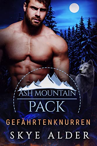 Gefährtenknurren (Ash Mountain Pack 1)