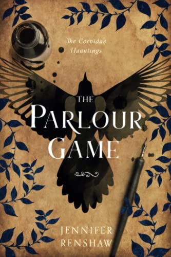 The Parlour Game: A Victorian Ghost Story (The Corvidae Hauntings)