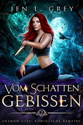 Vom Schatten gebissen (Shadow City: Königliche Vampire 2)