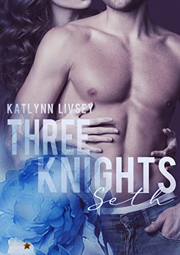Three Knights: Seth (Three-Knights-Reihe 2)