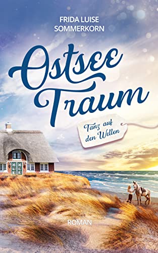 Tanz auf den Wellen: Ostseetraum 1
