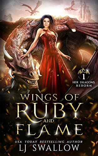 Wings of Ruby and Flame: A Dragon Fantasy Romance (Dragons Reborn Book 1)