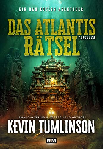 Das Atlantis Rätsel (Die Dan Kotler Abenteuer 2)