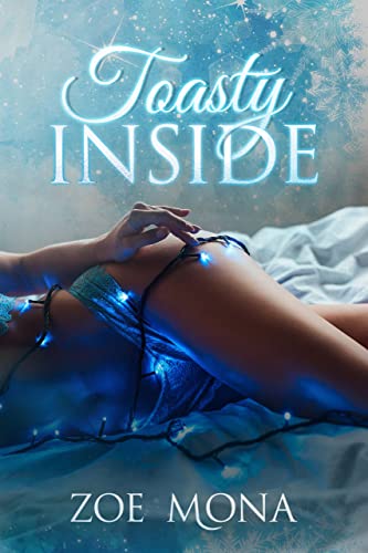 Toasty Inside: Winter Novella