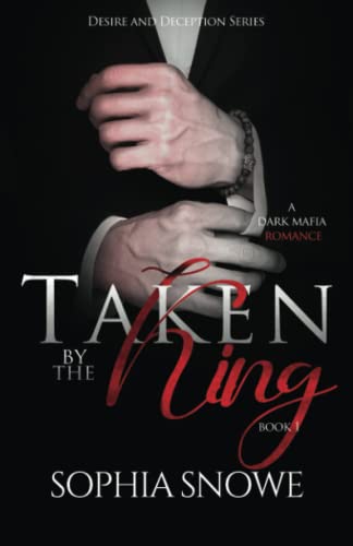 Taken by the King (Desire and Deception, Band 1)